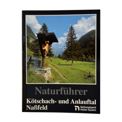 Naturführer - Kötschach- und Anlauftal, Naßfeld